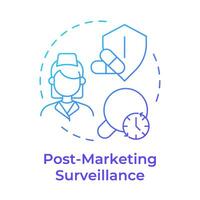 Post-marketing surveillance blue gradient concept icon. Risk management, clinical trials. Round shape line illustration. Abstract idea. Graphic design. Easy to use in infographic, article vector