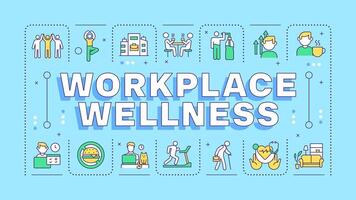 Workplace wellness blue word concept. Health promotion activities. Organizational policy. Typography banner. Illustrationwith title text, editable icons color vector