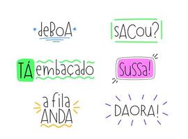 Brazilian slang and jargon set. Translation - I am ok, Got it, It is complicated, All good, Life goes Round, Cool vector