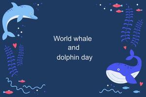 World whale and dolphin day banner illustration. World ocean day. Hand drawn in cartoon style marine background. Dedicated to protect sea, ocean, marine animals. Design template for card, flyer vector