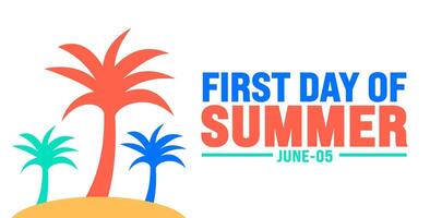 June is First day of summer background template. Holiday concept. use to background, banner, placard, card, and poster design template with text inscription and standard color. vector