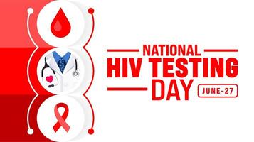 27 june is National hiv testing day background template. Holiday concept. use to background, banner, placard, card, and poster design template with text inscription and standard color. vector