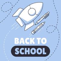 Back to school blue square poster, minimalist design, school supplies, stationery, rocket launch. Education, learning, knowledge concept. For social media, post, banner, advertising, online vector