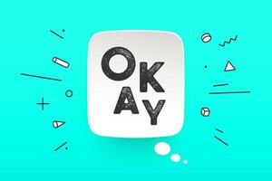 Banner Okay. Speech bubble vector