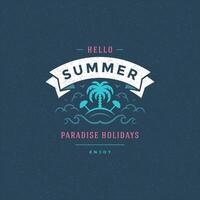 Summer holidays label or badge typography slogan design vector