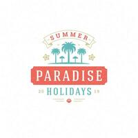 Summer holidays label or badge typography slogan design vector