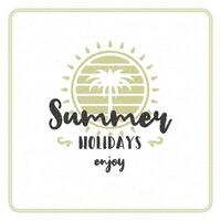Summer holidays typography inspirational quote design for poster or apparel vector