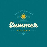 Summer holidays label or badge typography slogan design vector