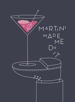 Alcohol poster. Glass with lettering martini made me do it stands on foot drawing in line art style on dark background vector