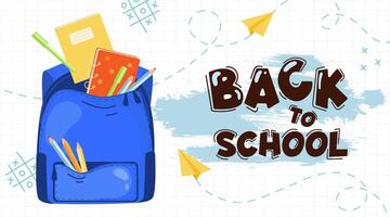 Back to school concept banner illustration. School backpack with stationery and the inscription Back to school on the background of a checkered notebook sheet. illustration vector