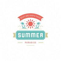 Summer holidays label or badge typography slogan design vector