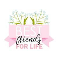 Best friends for life quote for Happy Friendship Day vector