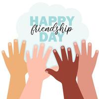 Children's hands of different skin colors and Happy Friendship Day lettering vector