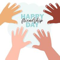 Children's hands with different skin colors and lettering for Friendship Day vector