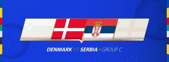 Denmark - Serbia football match illustration in group C. vector