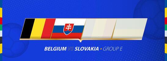 Belgium - Slovakia football match illustration in group E. vector