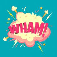 Wham - comic speech bubble, text sound effect. Colorful illustration of explosion in cartoon style. vector