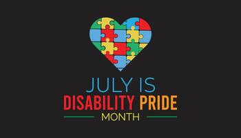 Disability Pride Month observed every year in July. Template for background, banner, card, poster with text inscription. vector