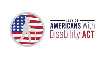 Americans with disability act observed every year in July. Template for background, banner, card, poster with text inscription. vector