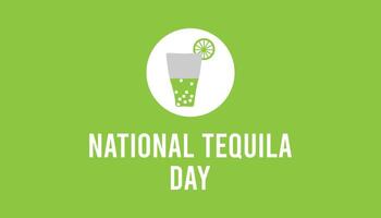 National Tequila Day observed every year in July. Template for background, banner, card, poster with text inscription. vector