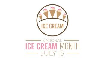 National Ice Cream Month observed every year in July. Template for background, banner, card, poster with text inscription. vector