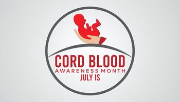 cord blood awareness month observed every year in July. Template for background, banner, card, poster with text inscription. vector