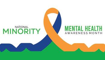 National Minority Mental Health Awareness Month observed every year in July. Template for background, banner, card, poster with text inscription. vector