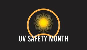 UV Safety Month observed every year in july. Template for background, banner, card, poster with text inscription. vector