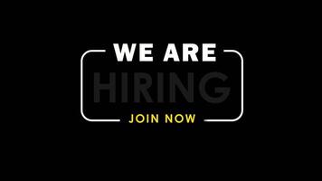 We Are Hiring Join Our Team, Join Now, Join Us, Job Opportunity Alpha background. 4K Resolution video