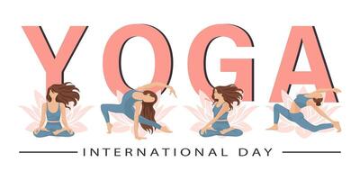 International Yoga Day. Yoga poses with letters and lotus flowers. A woman practices yoga. Illustration, poster vector