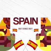 Spanish National Day square banner in colorful modern geometric style. National and Independence Day greeting card with Spain flag. Background celebrating national holiday party vector