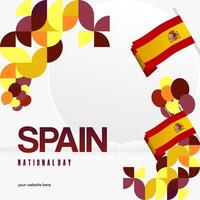 Spanish National Day square banner in colorful modern geometric style. National and Independence Day greeting card with Spain flag. Background celebrating national holiday party vector