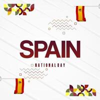 Spanish National Day square banner in colorful modern geometric style. National and Independence Day greeting card with Spain flag. Background celebrating national holiday party vector