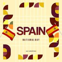 Spanish National Day square banner in colorful modern geometric style. National and Independence Day greeting card with Spain flag. Background celebrating national holiday party vector