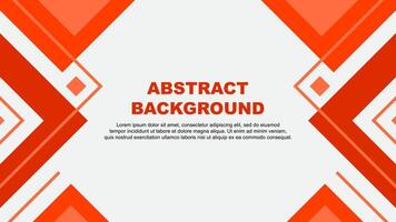 Abstract Background Design Template. Abstract Banner Wallpaper Illustration. Abstract Deep Orange Illustration vector