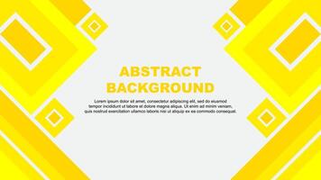 Abstract Background Design Template. Abstract Banner Wallpaper Illustration. Abstract Yellow Cartoon vector