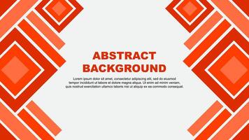 Abstract Background Design Template. Abstract Banner Wallpaper Illustration. Abstract Deep Orange vector