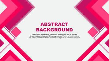 Abstract Background Design Template. Abstract Banner Wallpaper Illustration. Abstract Pink Banner vector