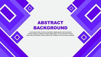 Abstract Background Design Template. Abstract Banner Wallpaper Illustration. Abstract Deep Purple Cartoon vector