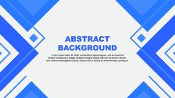 Abstract Background Design Template. Abstract Banner Wallpaper Illustration. Abstract Blue Illustration vector