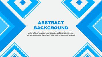 Abstract Background Design Template. Abstract Banner Wallpaper Illustration. Abstract Cyan Independence Day vector