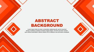 Abstract Background Design Template. Abstract Banner Wallpaper Illustration. Abstract Deep Orange Background vector