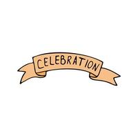 Cute color lettering, celebration ribbon clipart. Hand drawn doodle illustration. vector