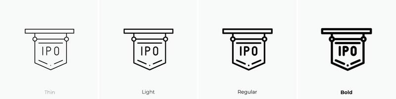 ipo icon. Thin, Light, Regular And Bold style design isolated on white background vector