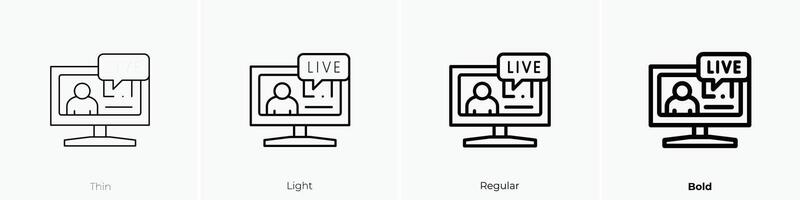 live icon. Thin, Light, Regular And Bold style design isolated on white background vector