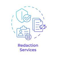 Redaction services blue gradient concept icon. Privacy protection, data confidentiality. Round shape line illustration. Abstract idea. Graphic design. Easy to use in infographic, presentation vector