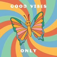 Groovy background with smiling colorful butterfly and swirl sunburst rays. Hippie retro style. Good vibes only. illustration vector