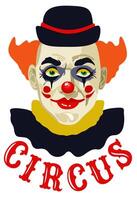 Circus. isolated bright portrait of clown with vintage lettering circus vector