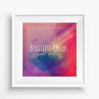 beautiful colors in realistic frame vector