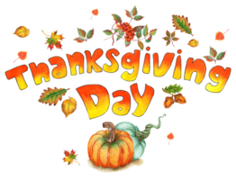 Orange-yellow text THANKSGIVING DAY Decorated with autumn leaves and pumpkins. Watercolor illustration isolated. Drawn by hand. png